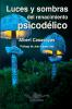 Luces y sombras del renacimiento psicod��lico
