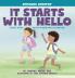 It Starts with Hello