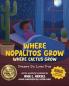 Where Nopalitos Grow