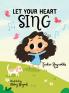 Let Your Heart Sing