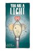 You Are A Light