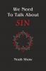 We Need to Talk About Sin