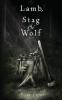 Lamb Stag & Wolf