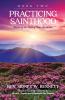Practicing Sainthood  - Walking the Path of your Ascension Book Two