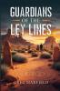 Guardians of the Ley Lines