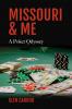 Missouri & Me A Poker Odyssey