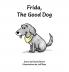 Frida The Good Dog
