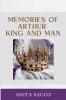 Memories of Arthur King and Man
