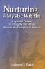 Nurturing the Mystic Within