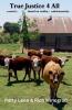True Justice 4 All