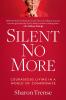 Silent No More
