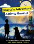 Shayla's Adventure Activity Booklet