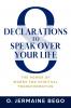 8 Declarations To Speak Over Your Life