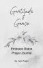 Embrace Grace Prayer Journal