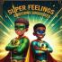 Super Feelings