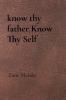 know thy father Know Thy Self