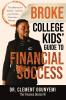 Broke College Kids' Guide to Financial Success