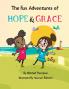 The Fun Adventures Of Hope And Grace