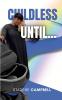 Childless Until...