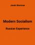 Modern Socialism. Russian Experience.