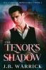 The Tenor's Shadow