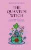 The Quantum Witch