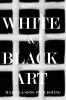 WHITE & BLACK ART