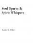 Soul Sparks & Spirit Whispers