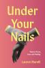 Under Your Nails