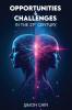 Opportunities & Challenges in the 21st Century
