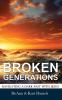 Broken Generations