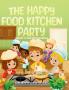 The Happy Food Kitchen Party