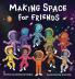 Making Space for Friends
