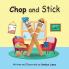 Chop and Stick