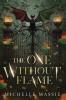 The One Without Flame
