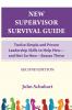 New Supervisor Survival Guide