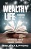The Wealthy Life Playbook