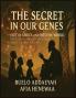 The Secret in Our Genes