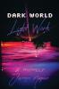 Dark World Light Work