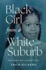 Black Girl From a White Suburb