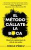 El Método Cállate La Boca