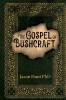 The Gospel of Bushcraft