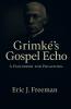 Grimké's Gospel Echo