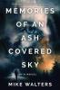 Memories of an Ash Covered Sky