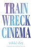Train Wreck Cinema