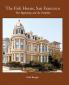 The Fisk House San Francisco