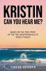 KRISTIN Can You Hear Me?