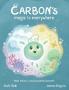 Carbon's Magic is Everywhere