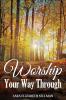 Worship Your Way Through