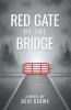 Red Gate By The Bridge